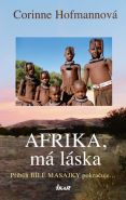 Nejv�t�� obr�zek v�robku kniha Afrika, m� l�ska Hofmannov� Corinne