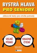 Největší obrázek výrobku Bystrá hlava pro seniory – zábavné testy pro chvíle pohody autor neuveden Největší obrázek výrobku Bystrá hlava pro seniory – zábavné testy pro chvíle pohody autor neuveden