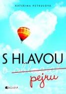 Největší obrázek výrobku kniha S hlavou v oblacích (pejru) Petrusová Kateřina Největší obrázek výrobku kniha S hlavou v oblacích (pejru) Petrusová Kateřina