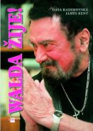 Největší obrázek výrobku kniha Walda žije! Radimovská Dáša, Kent James Největší obrázek výrobku kniha Walda žije! Radimovská Dáša, Kent James