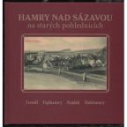 Největší obrázek výrobku Hamry nad Sázavou na starých pohlednicích Černý Karel Největší obrázek výrobku Hamry nad Sázavou na starých pohlednicích Černý Karel