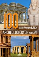 Nejv�t�� obr�zek v�robku 100 nejv�znamn�j��ch archeologick�ch nalezi�� kolektiv autor�