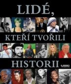 Největší obrázek výrobku kniha Lidé, kteří tvořili historii autor neuveden Největší obrázek výrobku kniha Lidé, kteří tvořili historii autor neuveden