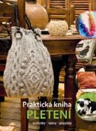 Největší obrázek výrobku Pletení - Praktická kniha autor neuveden Největší obrázek výrobku Pletení - Praktická kniha autor neuveden