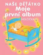 Nejv�t�� obr�zek v�robku Moje prvn� album - na�e d��tko - hol�i�ka autor neuveden