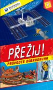 Největší obrázek výrobku Přežij! - Průvodce dobrodruha autor neuveden Největší obrázek výrobku Přežij! - Průvodce dobrodruha autor neuveden