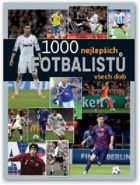 Největší obrázek výrobku kniha 1000 nejlepších fotbalistů všech dob autor neuveden Největší obrázek výrobku kniha 1000 nejlepších fotbalistů všech dob autor neuveden