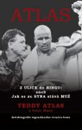 Nejv�t�� obr�zek v�robku kniha Atlas - Z Ulice do Ringu: aneb Jak se ze Syna st�v� Mu� Atlas Teddy, Alson Peter