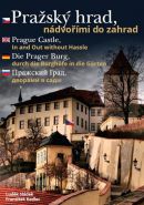 Největší obrázek výrobku Pražský hrad, nádvořími do zahrad Sládek Luděk, Kadlec František Největší obrázek výrobku Pražský hrad, nádvořími do zahrad Sládek Luděk, Kadlec František