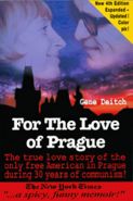 Nejv�t�� obr�zek v�robku kniha For The Love of Prague Deitch Gene