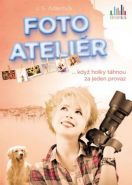 Největší obrázek výrobku kniha Fotoateliér ... když holky táhnou za jeden provaz Adlerová J. S. Největší obrázek výrobku kniha Fotoateliér ... když holky táhnou za jeden provaz Adlerová J. S.