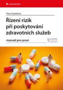 Největší obrázek výrobku Řízení rizik při poskytování zdravotních služeb Šupšáková Petra Největší obrázek výrobku Řízení rizik při poskytování zdravotních služeb Šupšáková Petra