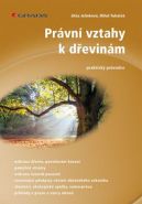 Největší obrázek výrobku Právní vztahy k dřevinám - praktický průvodce Jelínková Jitka, Tuháček Miloš, Největší obrázek výrobku Právní vztahy k dřevinám - praktický průvodce Jelínková Jitka, Tuháček Miloš,