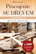 Největší obrázek výrobku Pracujeme se dřevem - Základní příručka Patřičný Martin Největší obrázek výrobku Pracujeme se dřevem - Základní příručka Patřičný Martin