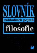 Největší obrázek výrobku Slovník základních pojmů z filosofie Nesvadba Petr Největší obrázek výrobku Slovník základních pojmů z filosofie Nesvadba Petr