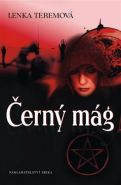 Největší obrázek výrobku kniha Černý mág Teremová Lenka Největší obrázek výrobku kniha Černý mág Teremová Lenka