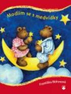 Nejv�t�� obr�zek v�robku Modl�m se s medv�dky Bohmov� Franti�ka