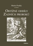 Největší obrázek výrobku Obtížné oddíly Zadních proroků Prudký Martin Největší obrázek výrobku Obtížné oddíly Zadních proroků Prudký Martin