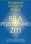 Největší obrázek výrobku Síla pozitivního žití Peale Vincent Norman Největší obrázek výrobku Síla pozitivního žití Peale Vincent Norman