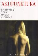 Nejv�t�� obr�zek v�robku Akupunktura, harmonie t�la, mysli a ducha Mole Peter