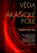Nejv�t�� obr�zek v�robku V�da a ak�ick� pole: Integr�ln� teorie v�eho Laszlo Ervin