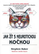 Největší obrázek výrobku Jak žít s neurotickou kočkou Baker Stephen Největší obrázek výrobku Jak žít s neurotickou kočkou Baker Stephen