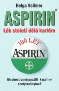 Největší obrázek výrobku Aspirin - Lék století dělá kariéru Vollmerová Helga Největší obrázek výrobku Aspirin - Lék století dělá kariéru Vollmerová Helga