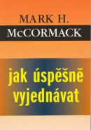 Nejv�t�� obr�zek v�robku Jak �sp�n� vyjedn�vat McCormack Mark H.