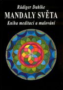 Největší obrázek výrobku Mandaly světa - Kniha meditací a malování Dahlke Rüdiger Největší obrázek výrobku Mandaly světa - Kniha meditací a malování Dahlke Rüdiger