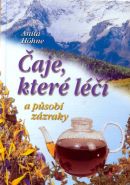 Největší obrázek výrobku Čaje, které léčí a působí zázraky Höhne Anita Největší obrázek výrobku Čaje, které léčí a působí zázraky Höhne Anita