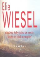 Nejv�t�� obr�zek v�robku kniha V�echny �eky jdou do mo�e, mo�e se v�ak nenapln� - Pam�ti 2. Wiesel Elie