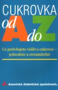 Nejv�t�� obr�zek v�robku Cukrovka od A do Z - Co pot�ebujete v�d�t o cukrovce �  jednodu�e a srozumiteln� autor neuveden