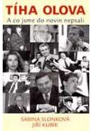Nejv�t�� obr�zek v�robku kniha T�ha olova-a co jsme do nov... Slonkov� Sabina