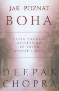 Největší obrázek výrobku Jak poznat Boha - Cesta poznání největšího ze všech mysterií duše Chopra Deepak Největší obrázek výrobku Jak poznat Boha - Cesta poznání největšího ze všech mysterií duše Chopra Deepak