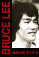 Největší obrázek výrobku kniha Bruce Lee - Umělec života Lee Bruce Největší obrázek výrobku kniha Bruce Lee - Umělec života Lee Bruce