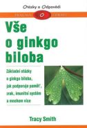 Největší obrázek výrobku Vše o ginkgo biloba Smith Tracy Největší obrázek výrobku Vše o ginkgo biloba Smith Tracy