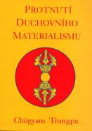 Největší obrázek výrobku Protnutí duchovního materialismu Trungpa Chögyam Největší obrázek výrobku Protnutí duchovního materialismu Trungpa Chögyam