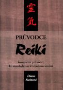 Největší obrázek výrobku Průvodce Reiki - kompletní průvodce ke starobylému léčebnému umění Steinová Diane Největší obrázek výrobku Průvodce Reiki - kompletní průvodce ke starobylému léčebnému umění Steinová Diane
