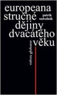 Největší obrázek výrobku Europeana - Stručné dějiny dvacátého věku Ouředník Patrik Největší obrázek výrobku Europeana - Stručné dějiny dvacátého věku Ouředník Patrik