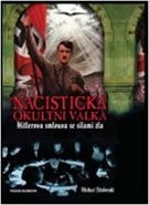 Nejv�t�� obr�zek v�robku Nacistick� okultn� v�lka - Hitlerova smlouva se silami zla FitzGerald Michael