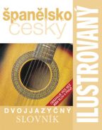Nejv�t�� obr�zek v�robku �pan�lsko-�esk� slovn�k ilustrovan� dvojjazy�n� autor neuveden
