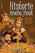 Největší obrázek výrobku kniha Historie trochu jinak - Převážně nevážně o českých dějinách Händl Richard Největší obrázek výrobku kniha Historie trochu jinak - Převážně nevážně o českých dějinách Händl Richard