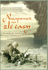 Největší obrázek výrobku kniha Nezapomeň na zlé časy - Dramatické zážitky frontového vojáka Koschorek Günter K. Největší obrázek výrobku kniha Nezapomeň na zlé časy - Dramatické zážitky frontového vojáka Koschorek Günter K.