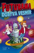 Největší obrázek výrobku Futurama dobývá vesmír Groening Matt Největší obrázek výrobku Futurama dobývá vesmír Groening Matt