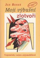 Největší obrázek výrobku kniha Moji výbušní zlotvoři - Vzpomínky nejen automobilové Beneš Jan Největší obrázek výrobku kniha Moji výbušní zlotvoři - Vzpomínky nejen automobilové Beneš Jan