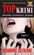 Nejv�t�� obr�zek v�robku kniha Top krimi - Osudov� setk�n� kolektiv autor�