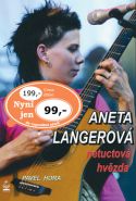 Nejv�t�� obr�zek v�robku kniha Aneta Langerov� - netuctov� hv�zda Hora Pavel