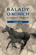 Největší obrázek výrobku kniha Balady o koních a romance o holkách Hess Ludvík Největší obrázek výrobku kniha Balady o koních a romance o holkách Hess Ludvík