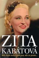 Nejv�t�� obr�zek v�robku kniha Zita Kab�tov� - M�j �ivot nebyl pod psa, ale se psem... Kab�tov� Zita
