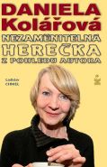 Největší obrázek výrobku kniha Daniela Kolářová - Nezaměnitelná herečka Chmel Ladislav Největší obrázek výrobku kniha Daniela Kolářová - Nezaměnitelná herečka Chmel Ladislav